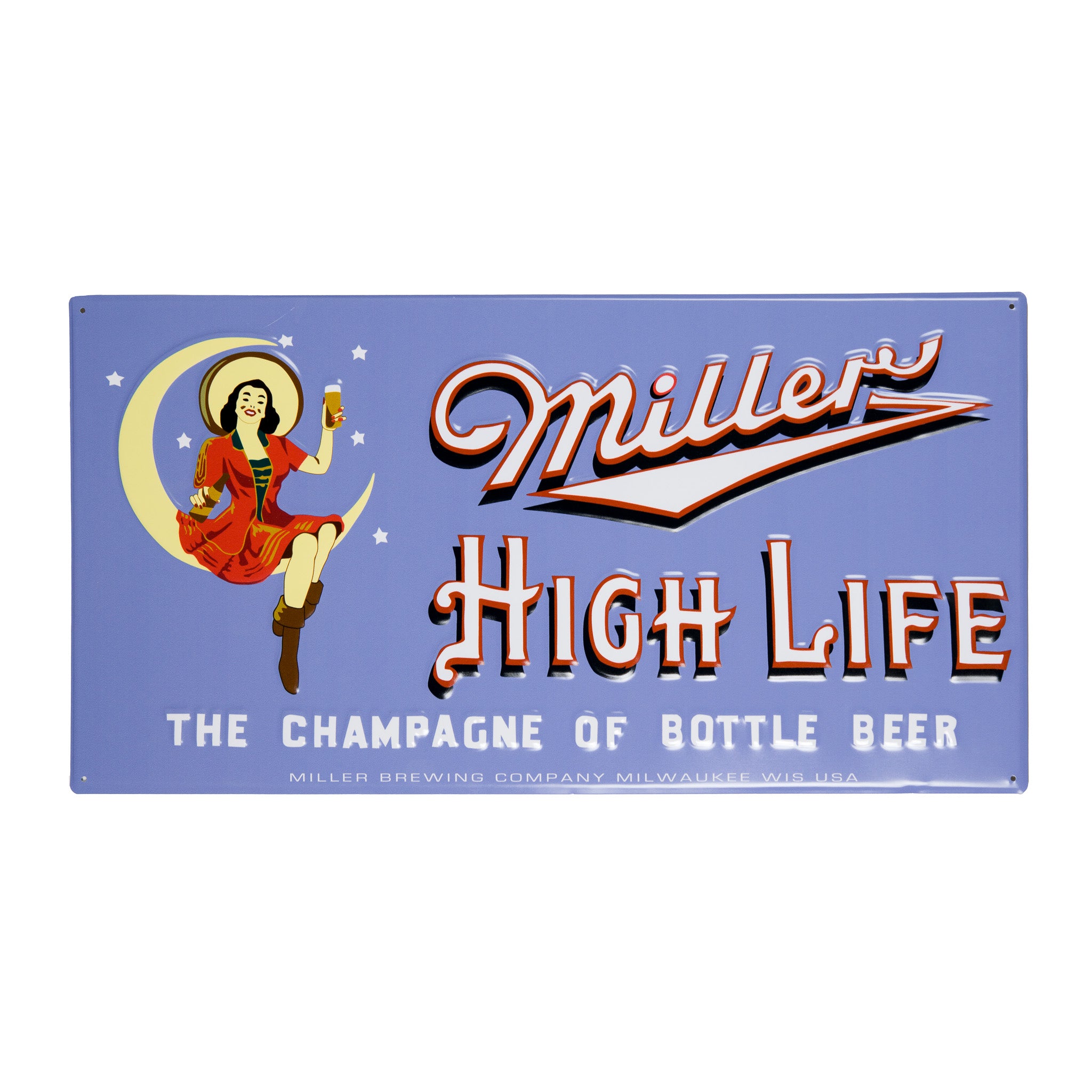 HIGH LIFE CHAMPAGNE OF BEERS METAL SIGN