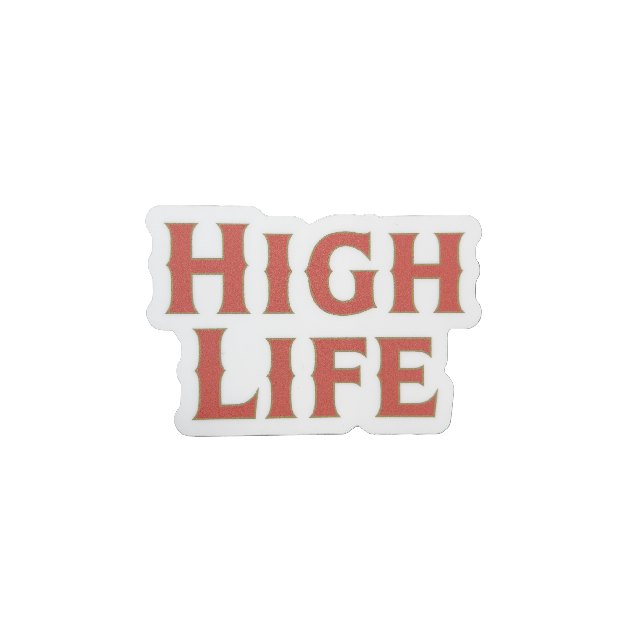 STACKED HIGH LIFE STICKER – Miller High Life Shop