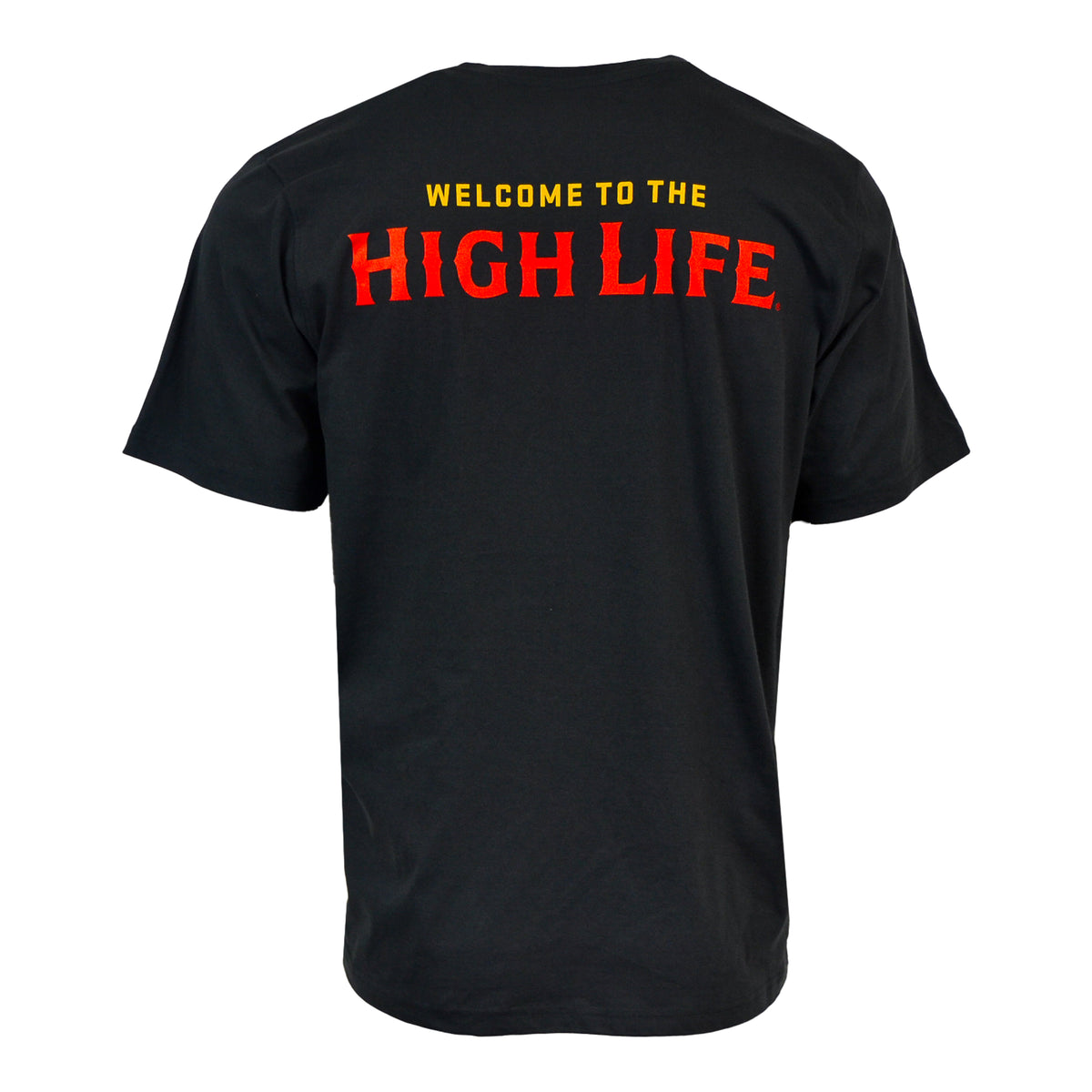 Welcome to the High Life Tee